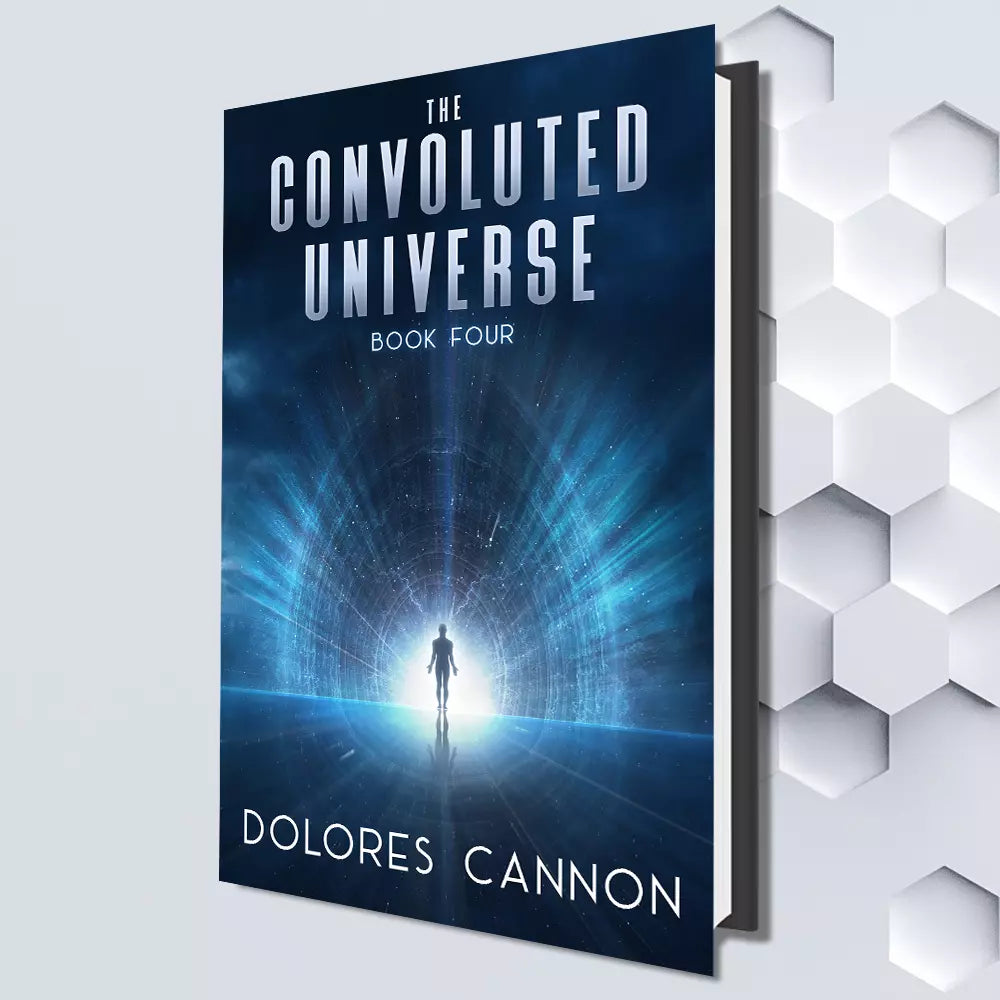 The Convoluted Universe - Book 4 By Dolores Cannon