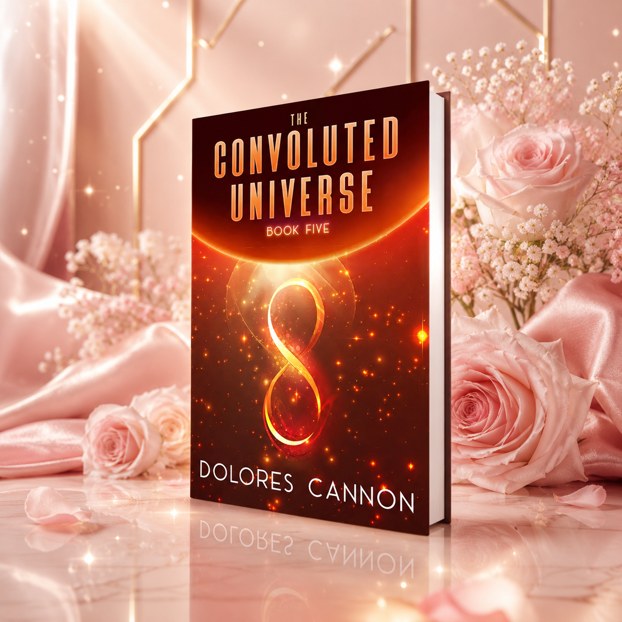 The Convoluted Universe - Book 5 By Dolores Cannon