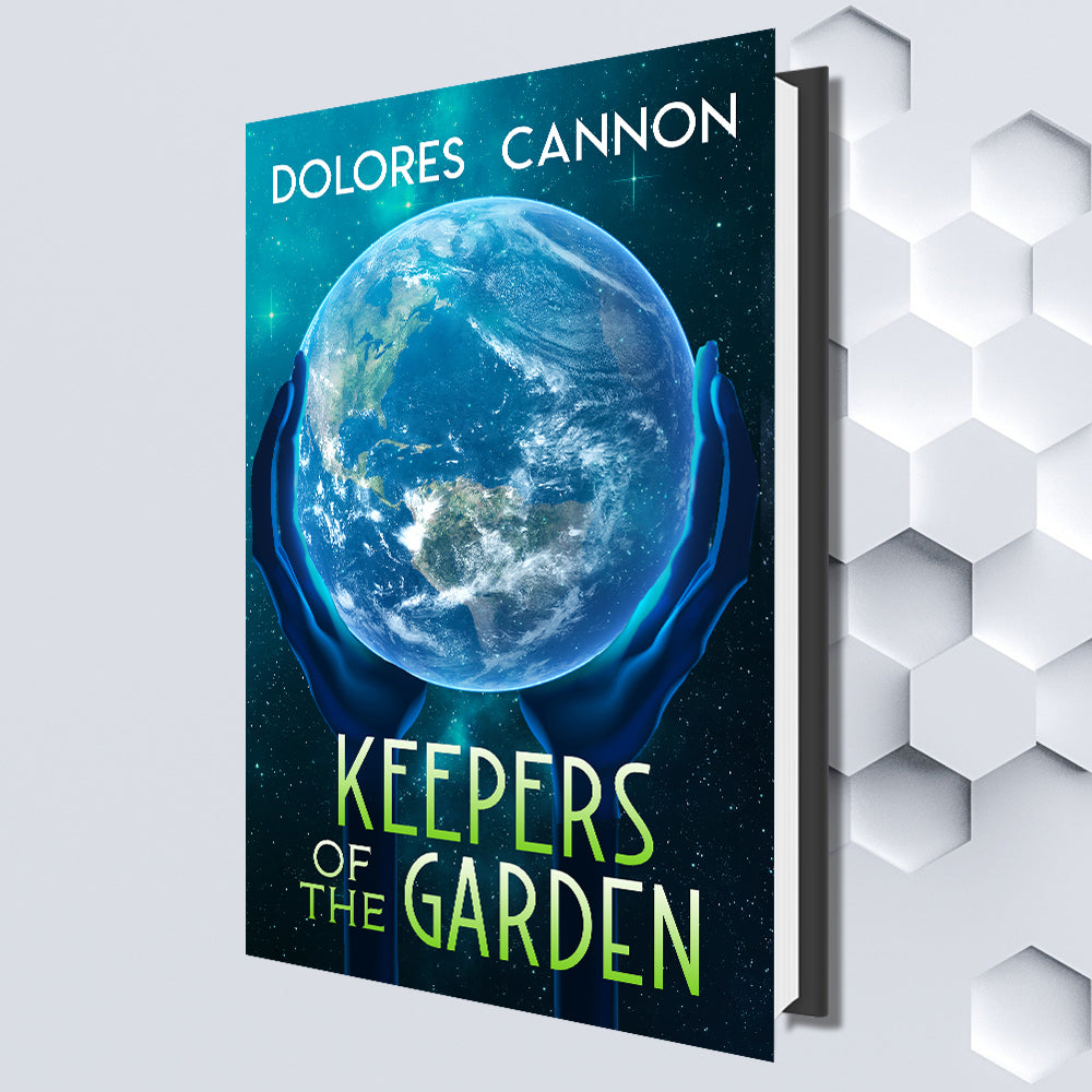 Keepers Of The Garden By Dolores Cannon