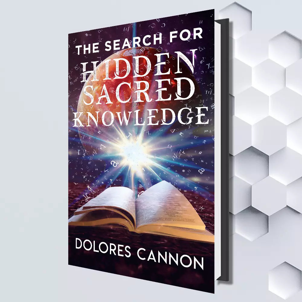 The Search For Hidden Sacred Knowledge By Dolores Cannon
